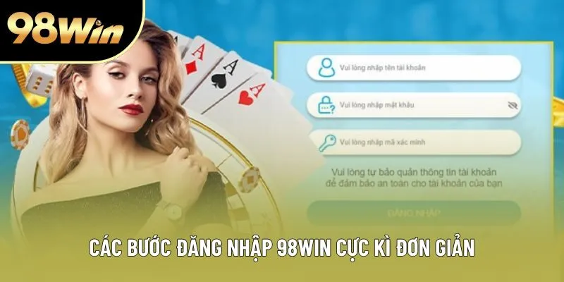 Các bước đăng nhập 98WIN cực kì đơn giản