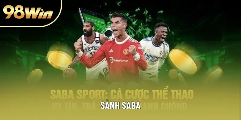 Sảnh SABA - Sân Chơi Cược Thể Thao Trực Tuyến Hấp Dẫn Nhất