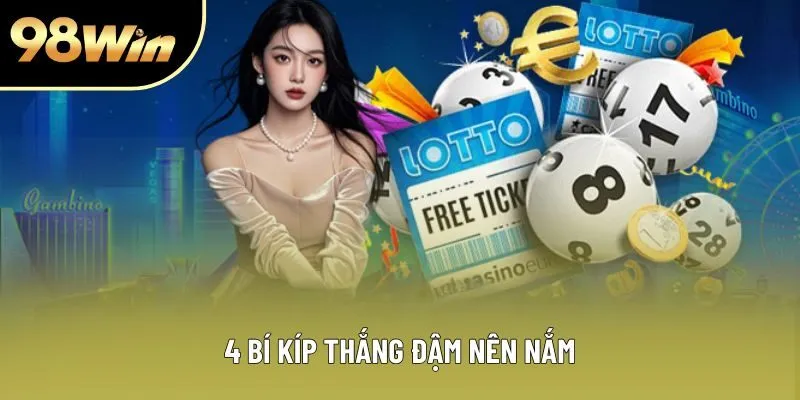 4 bí kíp thắng đậm nên nắm